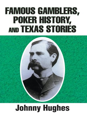 cover image of Famous Gamblers, Poker History, and Texas Stories